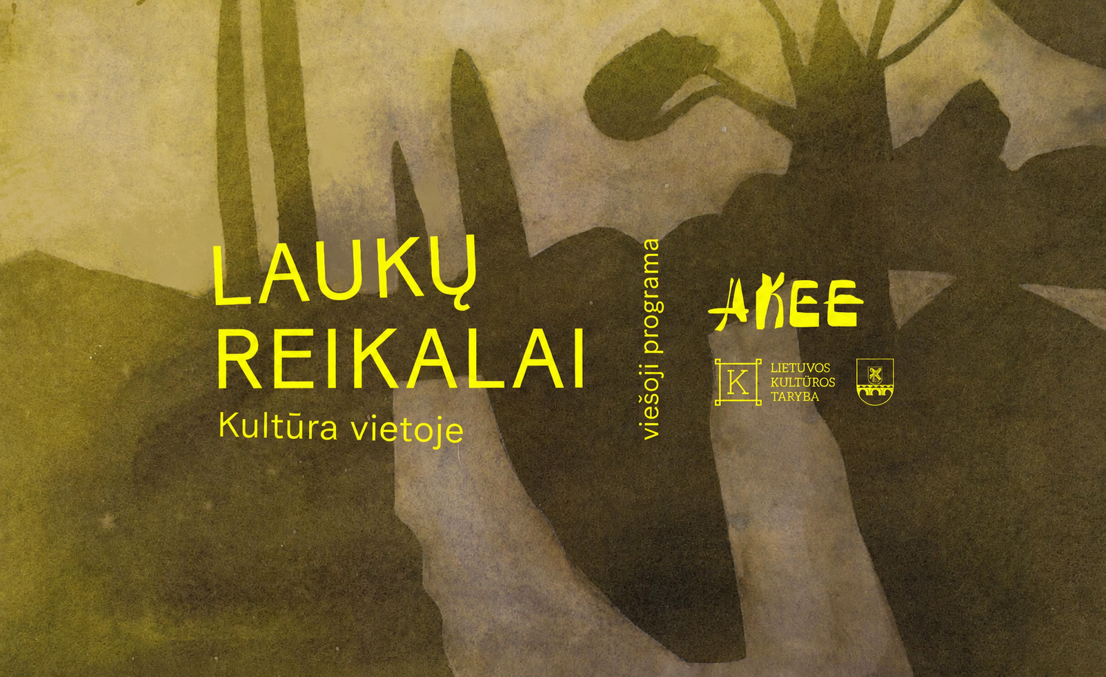 Laukų reikalai. Kultūra vietoje